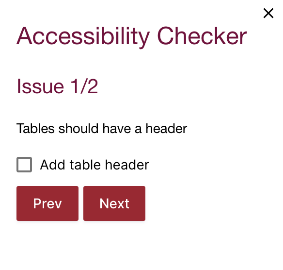 A window marked "Accessibility Checker" which notes that tables should have headers. There is a checkbox you can click to add a header to your table.